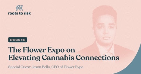 The Flower Expo on Elevating Cannabis Connections with Jason Bello